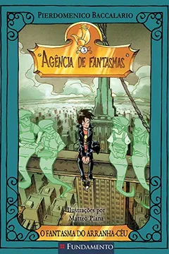 Livro Agência de Fantasmas. O Fantasma do Arranha- Céu - Volume 3 - Resumo, Resenha, PDF, etc.