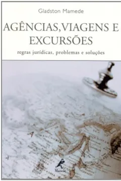 Livro Agências, Viagens e Excursões. Regras Jurídicas, Problemas e Soluções - Resumo, Resenha, PDF, etc.