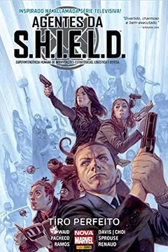 Livro Agente da Shield. Tiro Perfeito - Resumo, Resenha, PDF, etc.