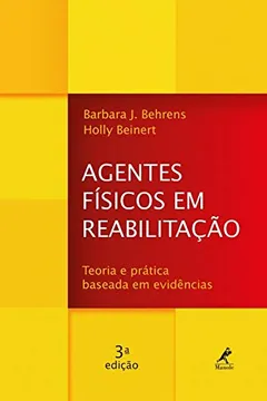 Livro Agentes Físicos em Reabilitação: Teoria e Prática Baseada em Evidências - Resumo, Resenha, PDF, etc.