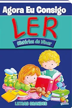 Livro Agora Eu Consigo Ler. Historias de Ninar - Resumo, Resenha, PDF, etc.