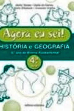 Livro Agora Eu Sei! História e Geografia - 4ª Série - Resumo, Resenha, PDF, etc.