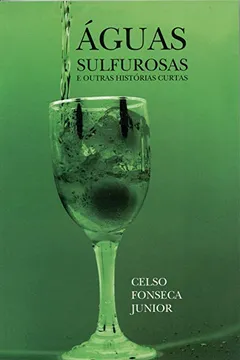 Livro Aguas Sulfurosas E Outras Historias Curtas - Resumo, Resenha, PDF, etc.