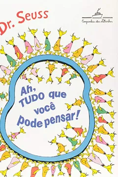 Livro Ah, Tudo Que Você Pode Pensar! - Resumo, Resenha, PDF, etc.