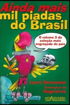 Livro Ainda Mais Mil Piadas Do Brasil - Resumo, Resenha, PDF, etc.