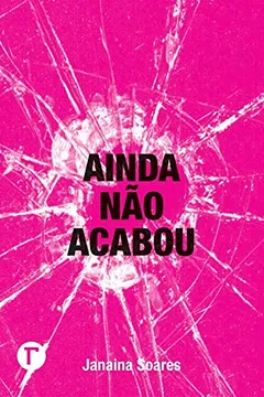 Livro Ainda Não Acabou - Resumo, Resenha, PDF, etc.