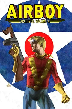 Livro Airboy Archives Volume 4 - Resumo, Resenha, PDF, etc.