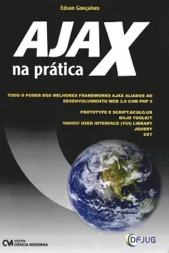 Livro Ajax Na Pratica - Resumo, Resenha, PDF, etc.