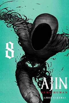 Livro Ajin. Demi-Human - Volume 8 - Resumo, Resenha, PDF, etc.