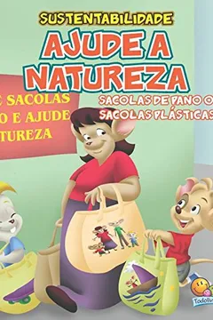 Livro Ajude a Natureza. Sustentabilidade - Resumo, Resenha, PDF, etc.