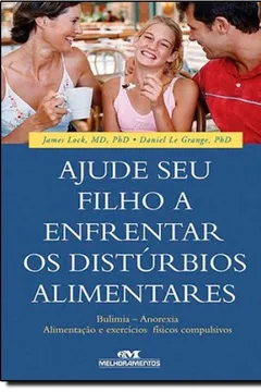 Capa do livro Ajude Seu Filho A Enfrentar Os Disturbios Alimentares