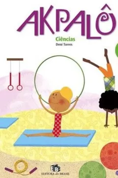 Livro Akpalô. Ciências 5º Ano - Resumo, Resenha, PDF, etc.