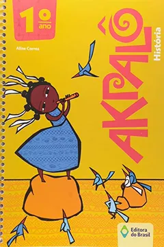 Livro Akpalo - Historia - 1. Ano - Resumo, Resenha, PDF, etc.