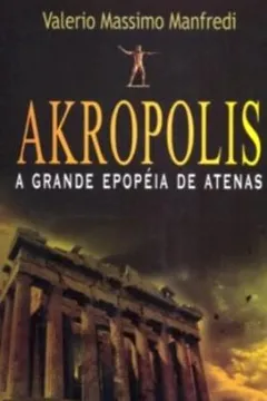 Livro Akropolis. A Grande Epopéia De Atenas - Coleção L&PM Pocket - Resumo, Resenha, PDF, etc.