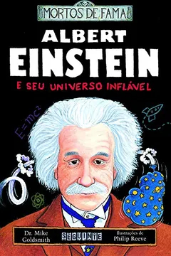 Livro Albert Einstein e Seu Universo Inflável - Resumo, Resenha, PDF, etc.