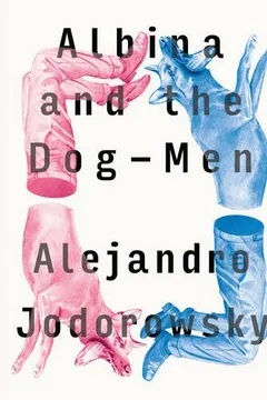 Livro Albina and the Dog-Men - Resumo, Resenha, PDF, etc.