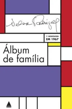 Livro Álbum de Família - Resumo, Resenha, PDF, etc.