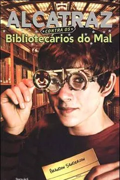 Livro Alcatraz Contra os Bibliotecários do Mal - Resumo, Resenha, PDF, etc.