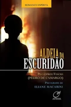 Livro Aldeia da Escuridão - Resumo, Resenha, PDF, etc.