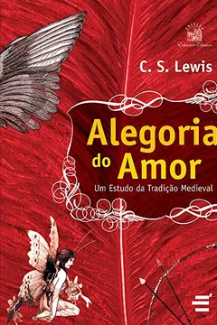 Livro Alegoria do Amor - Resumo, Resenha, PDF, etc.