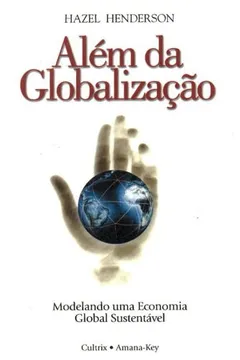 Livro Além da Globalização - Resumo, Resenha, PDF, etc.