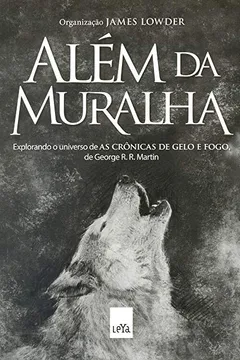 Livro Além da Muralha - Resumo, Resenha, PDF, etc.