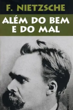 Livro Além Do Bem E Do Mal - Coleção L&PM Pocket - Resumo, Resenha, PDF, etc.