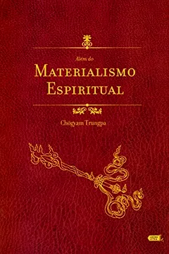 Livro Além do Materialismo Espiritual - Resumo, Resenha, PDF, etc.
