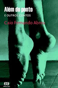 Livro Além do Ponto. E Outros Contos - Resumo, Resenha, PDF, etc.