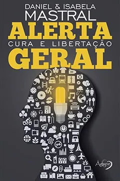 Livro Alerta Geral. Cura e Libertação - Resumo, Resenha, PDF, etc.