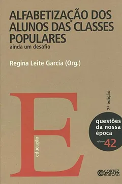 Capa do livro Alfabetização dos Alunos das Classes Populares. Ainda Um Desafio