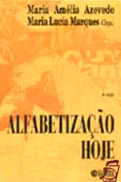 Livro Alfabetização Hoje - Resumo, Resenha, PDF, etc.