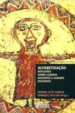 Capa do livro Alfabetização. Reflexões Sobre Saberes Docentes e Saberes Discentes