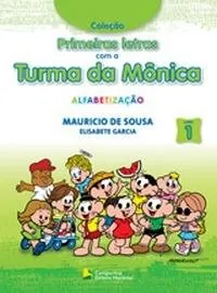 Livro Alfabetização - Volume 1. Coleção Primeiras Letras Com A Turma Da Mônica - Resumo, Resenha, PDF, etc.