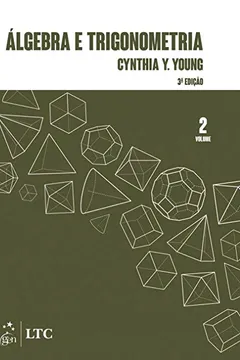 Livro Álgebra e Trigonometria - Volume 2 - Resumo, Resenha, PDF, etc.