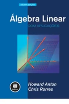 Livro Álgebra Linear com Aplicações - Resumo, Resenha, PDF, etc.