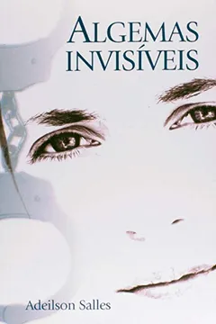 Livro Algemas Invisiveis - Resumo, Resenha, PDF, etc.