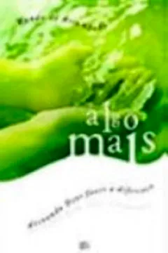 Capa do livro Algo Mais. Deixando Deus Fazer A Diferença