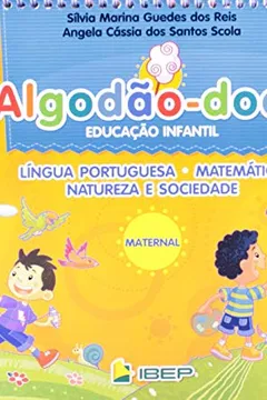 Livro Algodão-Doce. Integrado Maternal. 3 Anos - Resumo, Resenha, PDF, etc.