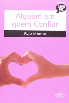 Livro Alguém em Quem Confiar - Resumo, Resenha, PDF, etc.