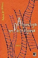 Livro Algum Lugar Em Parte Alguma - Resumo, Resenha, PDF, etc.