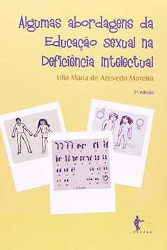 Livro Algumas Abordagens Na Educação Sexual Na Deficiência Mental - Resumo, Resenha, PDF, etc.