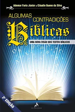 Livro Algumas Contradições Bíblicas. Uma Nova Visão dos Textos Bíblicos - Resumo, Resenha, PDF, etc.