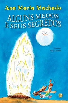 Livro Alguns Medos e Seus Segredos - Resumo, Resenha, PDF, etc.