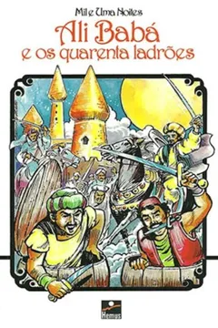 Livro Ali Babá e os Quarenta Ladrões - Resumo, Resenha, PDF, etc.