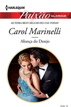 Livro Aliança do Desejo - Coleção Paixão Glamour 18 - Resumo, Resenha, PDF, etc.