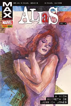 Livro Alias. A Vida Secreta de Jessica Jones - Volume 3 - Resumo, Resenha, PDF, etc.