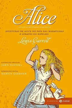 Livro Alice - Coleção Clássicos Zahar - Comentada e Ilustrada - Resumo, Resenha, PDF, etc.
