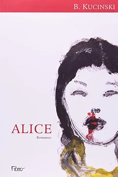 Livro Alice. Não Mais que de Repente - Resumo, Resenha, PDF, etc.