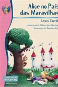 Capa do livro Alice no País das Maravilhas - Coleção Reencontro Infantil
